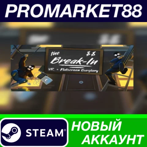  The Break-In Steam АККАУНТ НОВЫЙ +ПОЧТА
