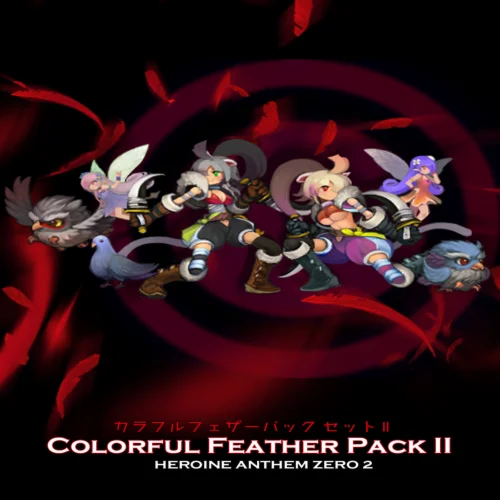  Heroine Anthem Zero 2：Colorful Feather Pack II  EGS