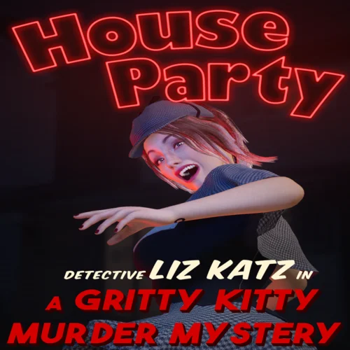  House Party Liz Katz Murder Mystery Expansion Pack 