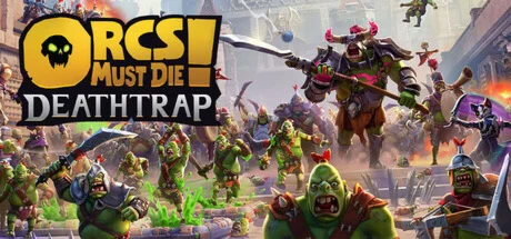 Orcs Must Die! Deathtrap steamМИР