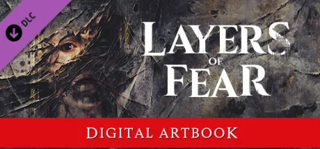 The Art of Layers of Fear DLC * STEAM РОССИЯ