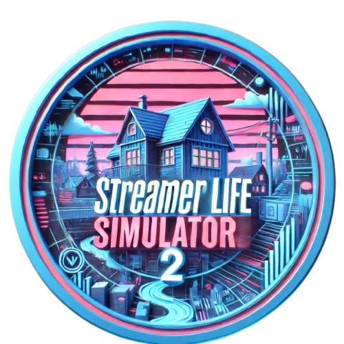 Streamer Life Simulator 2 +Streamer Life (GLOBAL)