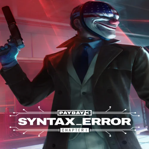  PAYDAY 3: Chapter 1 - Syntax Error  EGS DLC  (PC)