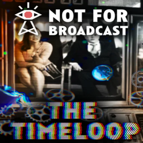  Not For Broadcast: The Timeloop  EGS DLC  (PC)
