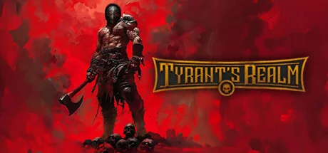 Tyrant's Realm - STEAM GIFT РОССИЯ