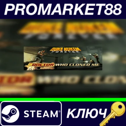 ⭐ Duke Nukem Forever - The Doctor Who Cloned Me DLC Ste