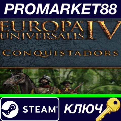 ⭐ Europa Universalis IV - Conquistadors Unit Pack DLC S