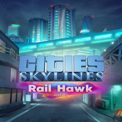 🔴 Cities: Skylines - Rail Hawk Radio ✅ EGS DLC 🔴 (PC)