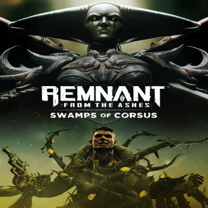 🔴 Remnant: From the Ashes – Swamps of Corsus ✅ EGS DLC