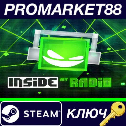 ⭐ Inside My Radio Steam КЛЮЧ  GLOBAL