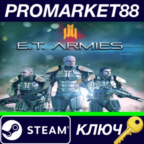 ⭐ E.T. Armies Steam КЛЮЧ  GLOBAL