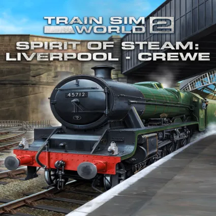 🔴 Spirit of Steam: Liverpool Lime Street - Crewe ✅ EGS