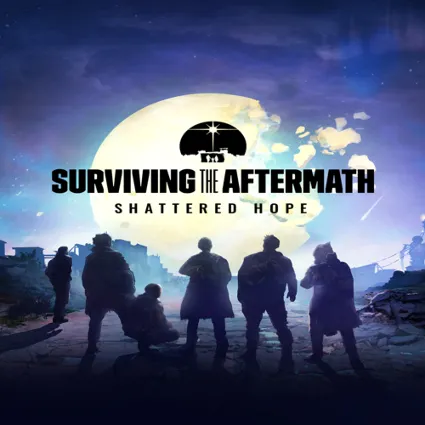 🔴 Surviving the Aftermath: Shattered Hope ✅ EGS DLC 🔴