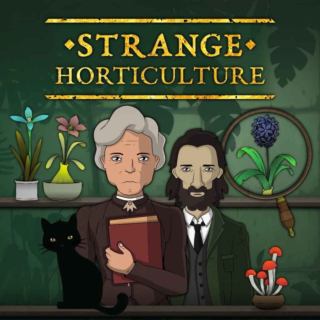 Strange Horticulture PS4 &amp; PS5