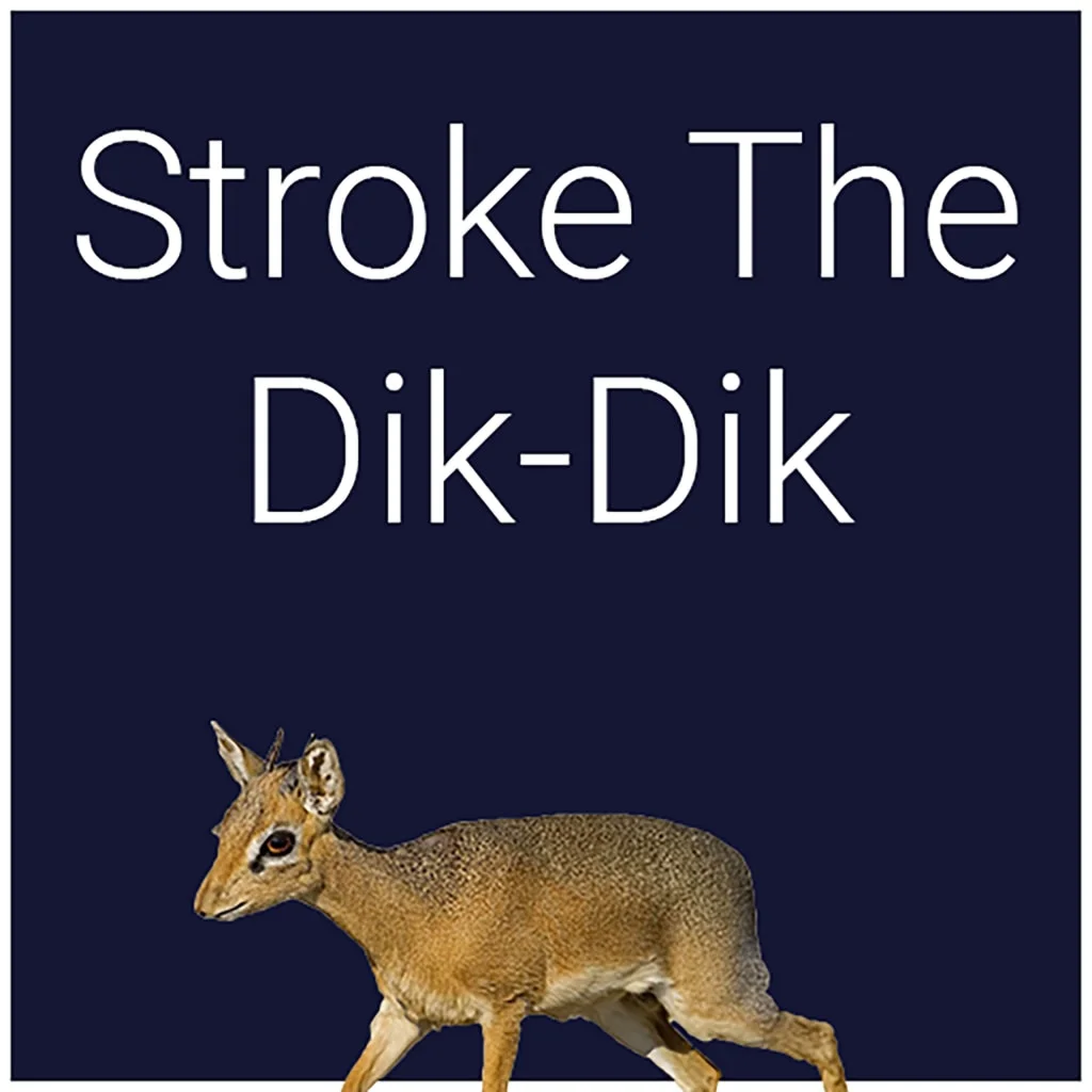 Stroke the Dik-Dik PS4 &amp; PS5