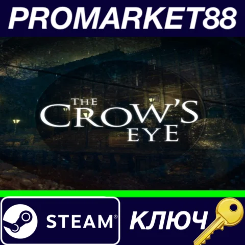 ⭐ The Crow's Eye Steam КЛЮЧ  GLOBAL