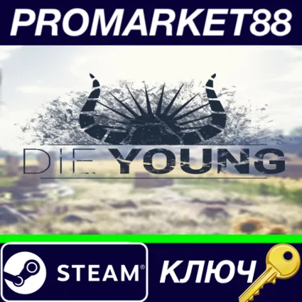 ⭐ Die Young Steam КЛЮЧ 🔑 GLOBAL