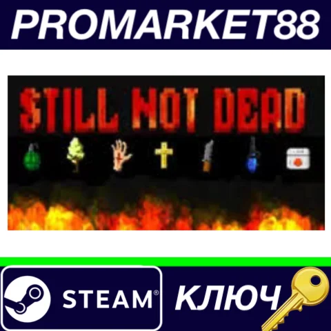 ⭐ Still Not Dead Steam КЛЮЧ  GLOBAL