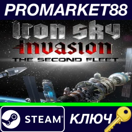 ⭐ Iron Sky Invasion: The Second Fleet DLC Steam КЛЮЧ