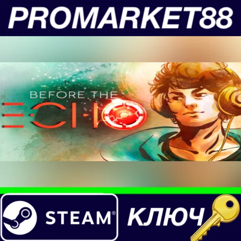 ⭐ Before the Echo Steam КЛЮЧ  GLOBAL