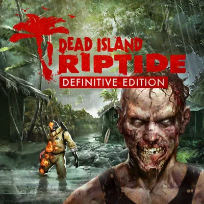 Dead Island Riptide Definitive (STEAM/РФ-СНГ) КЛЮЧ