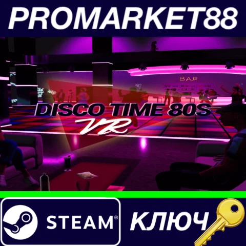 ⭐ Disco Time 80s VR Steam КЛЮЧ  GLOBAL