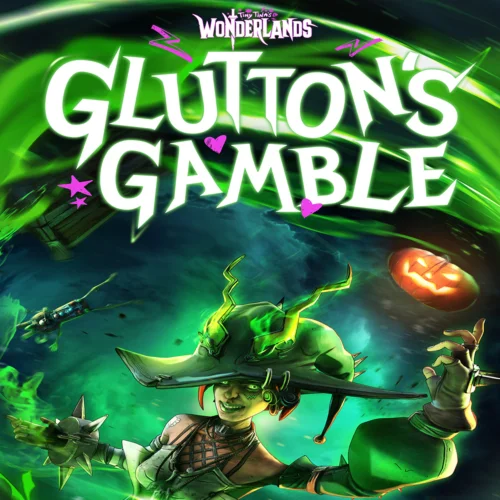  Tiny Tina's Wonderlands: Glutton's Gamble  EGS DLC 