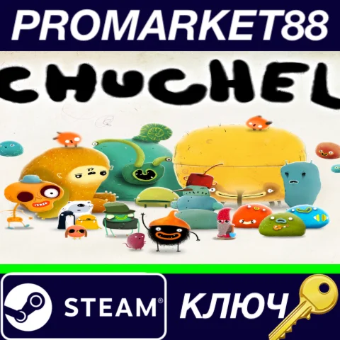 ⭐ CHUCHEL Steam КЛЮЧ  GLOBAL