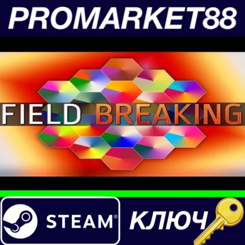 ⭐ FIELD BREAKING Steam КЛЮЧ  GLOBAL