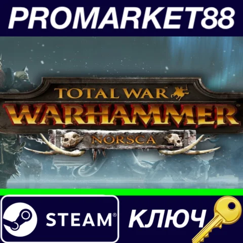 ⭐Total War: Warhammer - Norsca DLC Steam КЛЮЧ GLOBAL