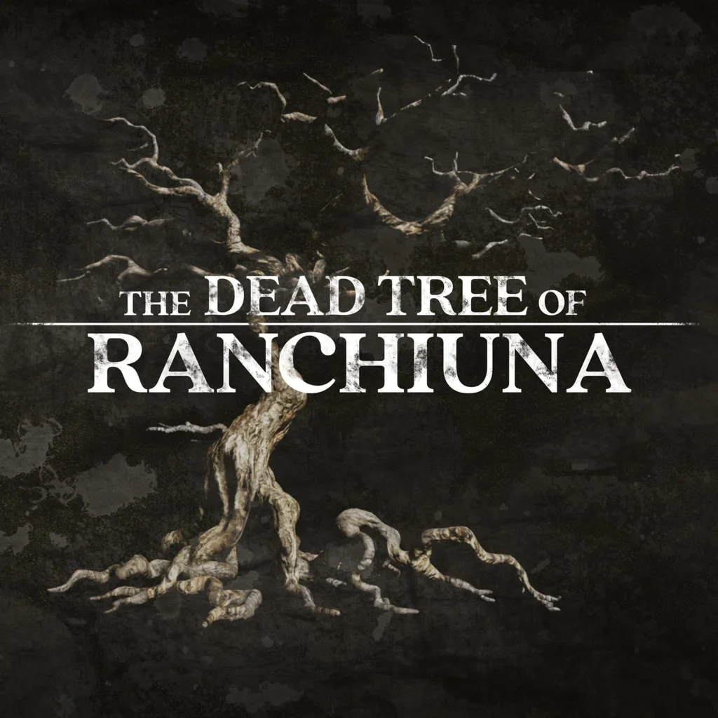 The Dead Tree of Ranchiuna PS4 &amp; PS5
