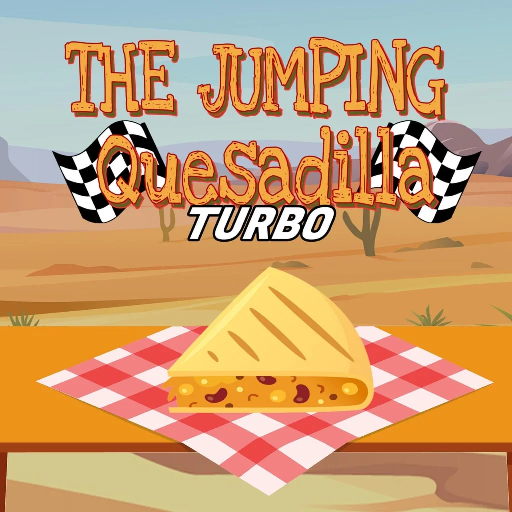 The Jumping Quesadilla: TURBO PS5