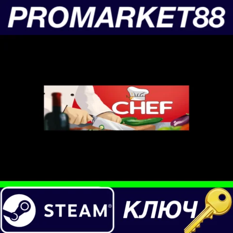⭐Chef: A Restaurant Tycoon Game Steam КЛЮЧ GLOBAL