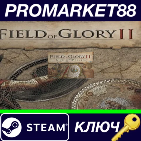⭐ Field of Glory II - Rise of Persia DLC Steam КЛЮЧ