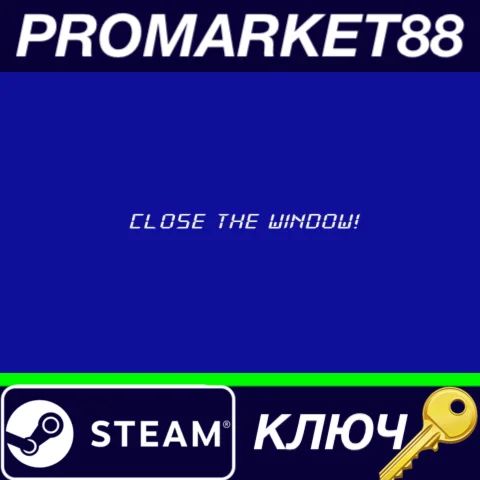 ⭐ Close the Window! Steam КЛЮЧ  GLOBAL