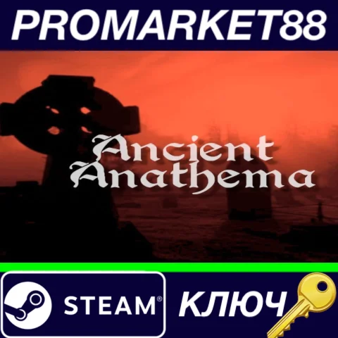 ⭐ Ancient Anathema Steam КЛЮЧ  GLOBAL