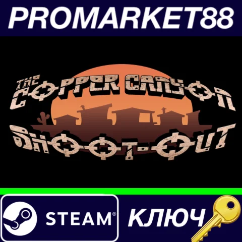 ⭐The Copper Canyon Shoot Out Steam КЛЮЧ GLOBAL