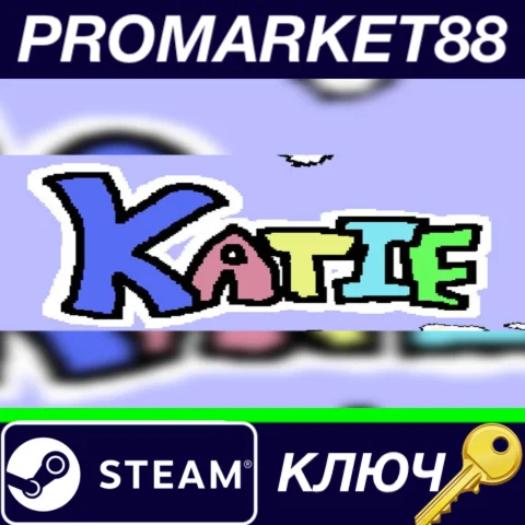 ⭐ Katie Steam КЛЮЧ  GLOBAL
