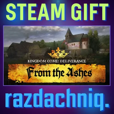 ️Kingdom Come: Deliverance – From the Ashes {РФ/СНГ}