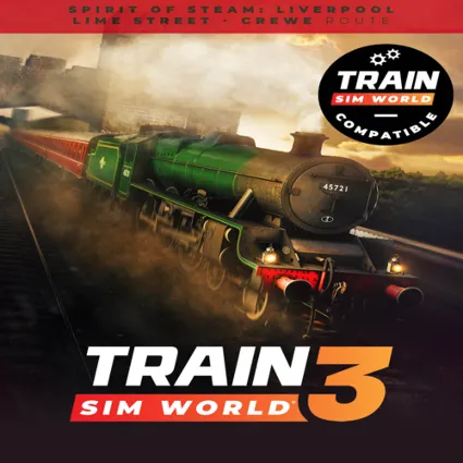 🔴 Train Sim World® 4 Compatible: Spirit of Steam: Live