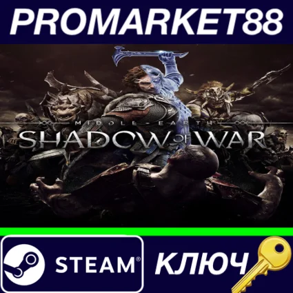 ⭐ Middle-Earth: Shadow of War ASIA Steam КЛЮЧ 🔑 CN+IN