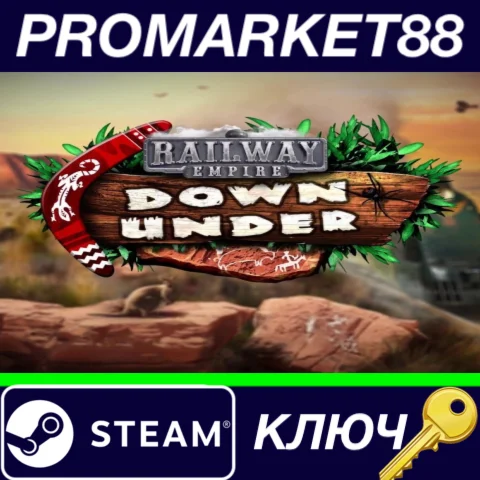 ⭐Railway Empire - Down Under DLC Steam КЛЮЧ GLOBAL
