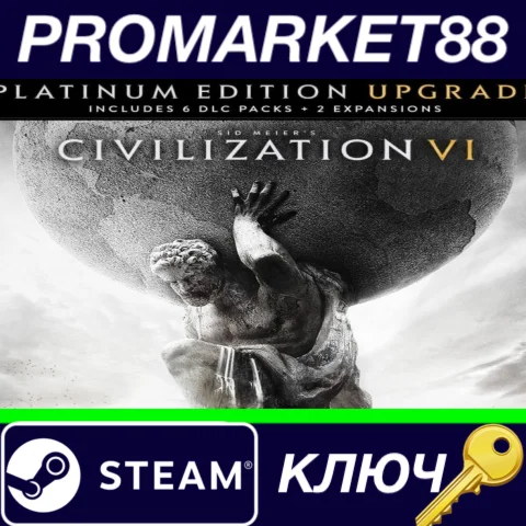 ⭐ Sid Meier's Civilization VI: Platinum Edition Upgrade