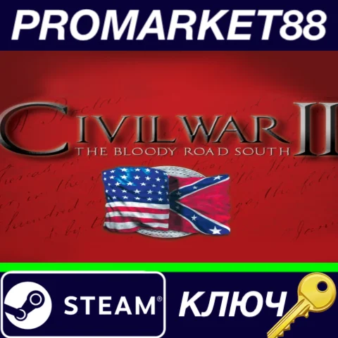 ⭐ Civil War II - The Bloody Road South DLC Steam КЛЮЧ