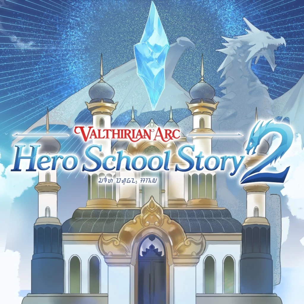 Valthirian Arc: Hero School Story 2 PS4 &amp; PS5