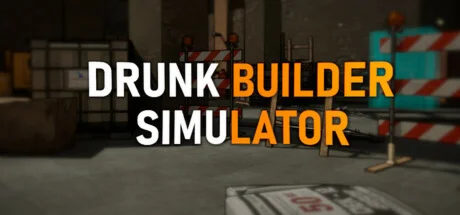 Drunk Builder Simulator  АВТОДОСТАВКА STEAM РОССИЯ