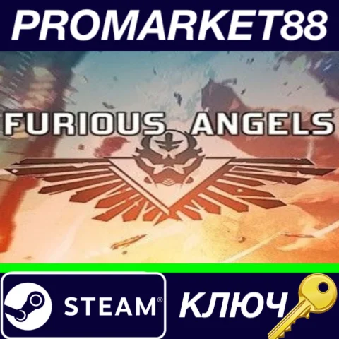 ⭐ Furious Angels Steam КЛЮЧ  GLOBAL