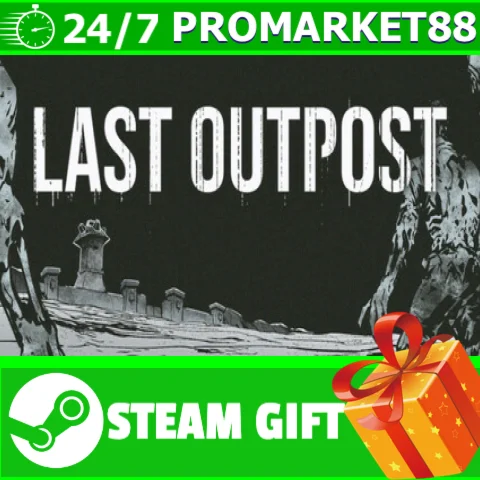 ⭐️ВСЕ СТРАНЫ+РОССИЯ⭐️ Last Outpost STEAM GIFT