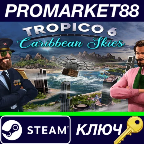 ⭐Tropico 6 - Caribbean Skies DLC Steam КЛЮЧ GLOBAL