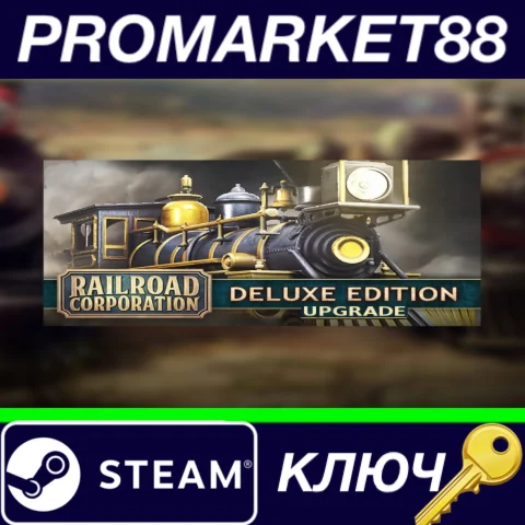 ⭐Railroad Corporation - Deluxe DLC Steam КЛЮЧ GLOBAL